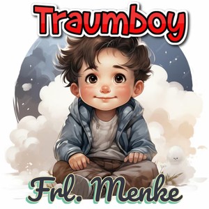 Traumboy (Berühmt Berüchtigt Maxi Remix)
