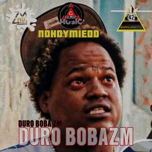 DURO BOBA ZM (no hay miedo) (Explicit)