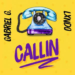 Callin' (feat. Lxndo)