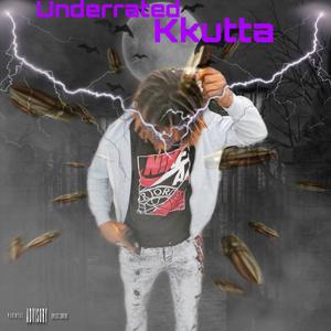 Underrated (feat. Kkutta) [Explicit]