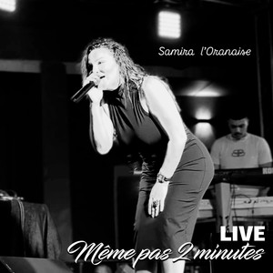 Même pas 2 minutes (Live)