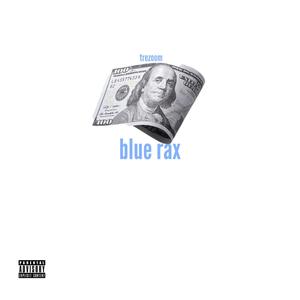 Blue Rax (Explicit)