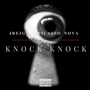 Knock Knock (feat. Picasso Nova) (Explicit)
