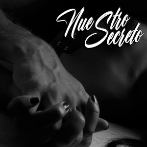 Nuestro Secreto (Explicit)