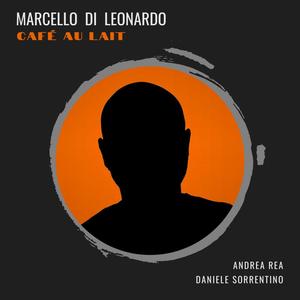 Café au lait (feat. Andrea Rea & Daniele Sorrentino)