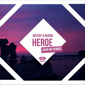 Heroe (Ivan Die Remix)