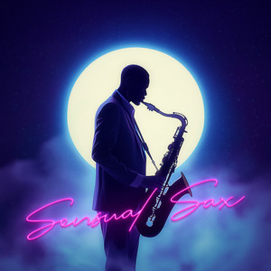Sensual Sax (Explicit)
