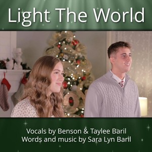 Light the World (feat. Benson Baril & Taylee Baril)