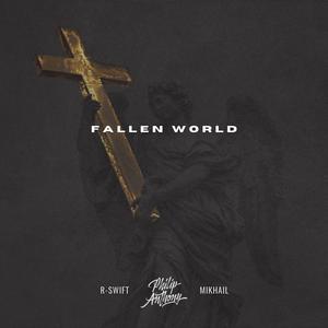 FALLEN WORLD (feat. R-Swift & Mikhail)