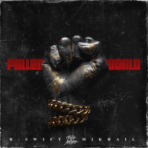 FALLEN WORLD (feat. R-Swift & Mikhail)