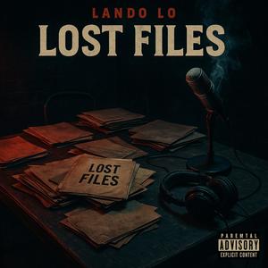 Lost Files (Explicit)