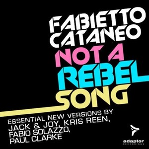 Not a Rebel Song (Fabio Solazzo Remix)