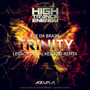 Trinity (Legacy One and Kel 2021 Remix)