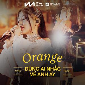 Đừng Ai Nhắc Về Anh Ấy (Live)