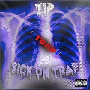 Sick on Trap (Explicit)