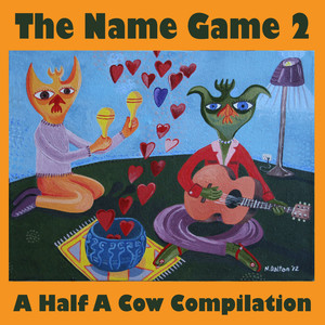 The Name Game 2 - A Half A Cow Compilation