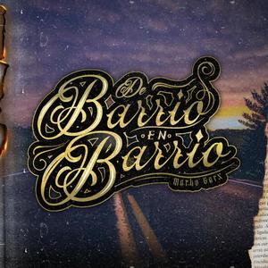 De Barrio en Barrio (Explicit)