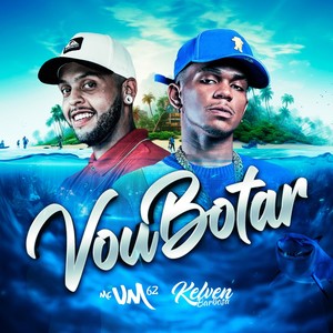 Vou Botar (Explicit)