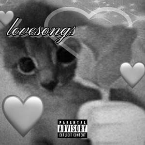 love songs (Explicit)