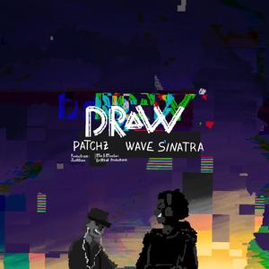 Draw (feat. Wave Sinatra) [Explicit]