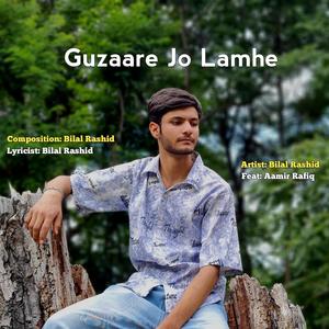 Guzaare Jo Lamhe (feat. Aamir Rafiq)