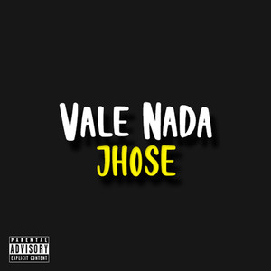Vale Nada (Explicit)