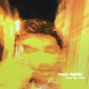 MALO HABLAR (feat. Daikiri) (Explicit)