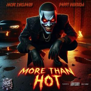 Joker Korleone - More Than Hot (feat. Bobby Shmurda) (Explicit)
