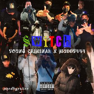Muudy444 x Young criminal (SWITCH (audio oficial) [Explicit]