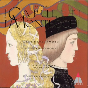 Bellini : I Capuleti e i Montecchi