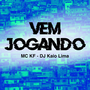 Vem Jogando (Explicit)