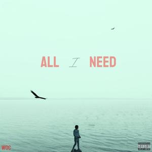 All I Need (Explicit)