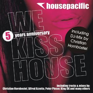 Housepacific - We Kiss House (5 Years Anniversary)