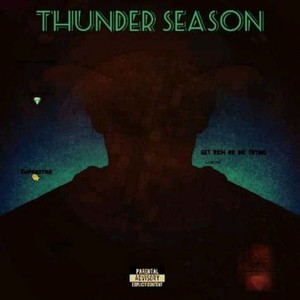 Thunder Season (Deluxe) [Explicit]