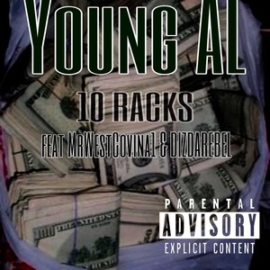 10 Racks (feat. Mr. WestCovina1 & DizDaRebel) (Explicit)