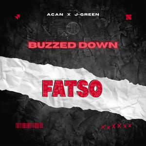 Acan - Buzzed Down (Fatso)