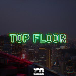 TOP FLOOR (Explicit)