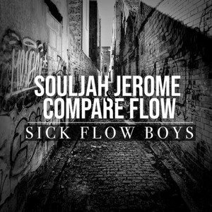 Sick Flow Boys (Explicit)