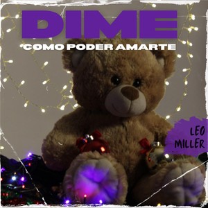 Dime Como Poder Amarte