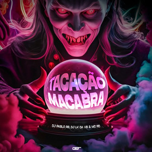 Tacaçao Macabra (feat. DJ LK DA VB|Explicit)