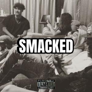 SMACKED (Explicit)