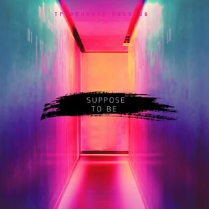 Suppose To Be (feat. Yune 3Times) [Explicit]