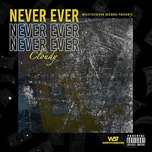 NEVER EVER (Explicit)