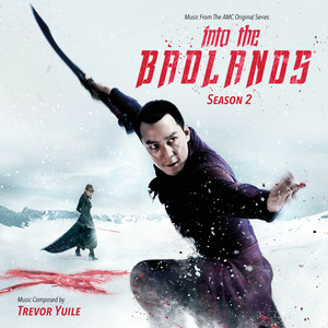 Into The Badlands: Season 2 (Music From The AMC Original Series) (荒原 第二季 电视剧原声带)