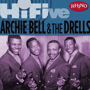 Rhino Hi-Five: Archie Bell & The Drells (US Release)