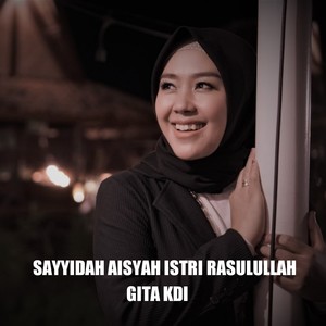 Sayyidah Aisyah Istri Rasulullah