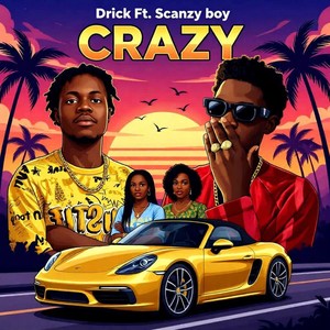 Crazy (Explicit)