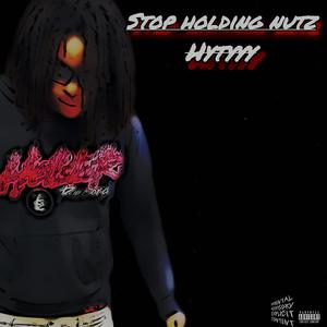 stop holding nutz (Explicit)