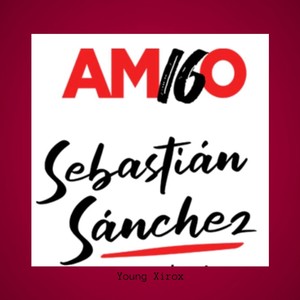 Sebastián Sánchez (Am160) [Explicit]