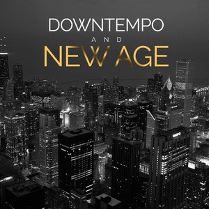 Downtempo and New Age